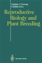 Yvette Dattee, Christia Dumas, Christian Dumas, Andre Gallais - Reproductive Biology and Plant Breeding