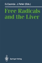 Gez Csomos, Geza Csomos, Feher, Feher, Janos Feher - Free Radicals and the Liver