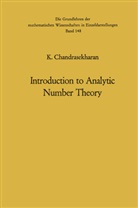 Komaravolu Chandrasekharan - Introduction to Analytic Number Theory