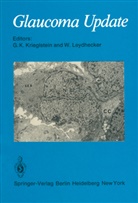 K Krieglstein, G K Krieglstein, G. K. Krieglstein, G.K. Krieglstein, Leydhecker, Leydhecker... - Glaucoma Update