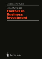 Michae Funke, Michael Funke - Factors in Business Investment