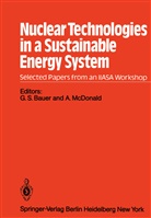 G. S. Bauer, G.S. Bauer, W. Häfele, W Häfele et al, A. A. Harms, A.A. Harms... - Nuclear Technologies in a Sustainable Energy System