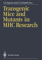 Chella S. David, Igor K. Egorov, Igo K Egorov, Igor K Egorov, S David, S David - Transgenic Mice and Mutants in MHC Research