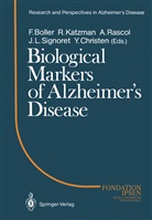 Francois Boller, Rober Katzman, Robert Katzman, Andre Rascol, Andre Rascol et al, Jean-Louis Signoret - Biological Markers of Alzheimer's Disease