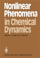 Pacault, Pacault, A. Pacault, Vidal, C Vidal, C. Vidal - Nonlinear Phenomena in Chemical Dynamics