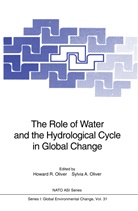 A Oliver, A Oliver, Howard R. Oliver, Sylvia A. Oliver, Howar R Oliver, Howard R Oliver - The Role of Water and the Hydrological Cycle in Global Change