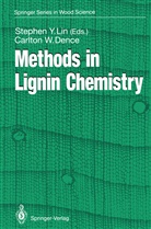 Carlton W. Dence, Stephen Y. Lin, W Dence, W Dence, Stephe Y Lin, Stephen Y Lin - Methods in Lignin Chemistry