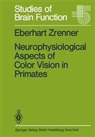 E Zrenner, E. Zrenner - Neurophysiological Aspects of Color Vision in Primates