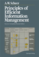 August-Wilhelm Scheer - Principles of Efficient Information Management