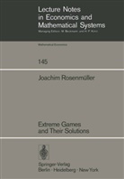 J Rosenmüller, J. Rosenmüller - Extreme Games and Their Solutions