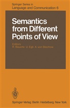 R. Bäuerle, Egli, U Egli, U. Egli, A. V. Stechow, A.v. Stechow... - Semantics from Different Points of View