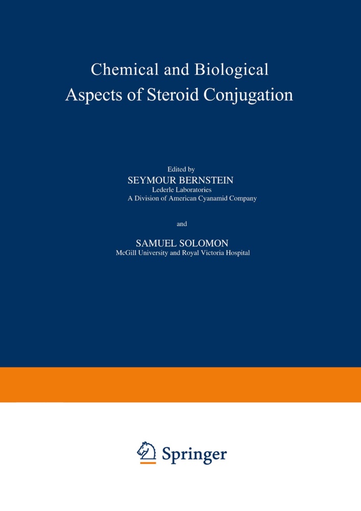 Bernstein, S Bernstein, S. Bernstein, Solomon, Solomon, … - Chemical and Biological Aspects of Steroid Conjugation