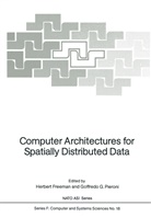 Herber Freeman, Herbert Freeman, G Pieroni, G Pieroni, G. G. Pieroni, G.G. Pieroni - Computer Architectures for Spatially Distributed Data