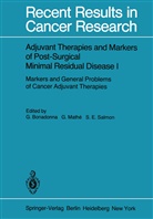 Gianni Bonadonna, S E Salmon, Mathe, G Mathe, G. Mathe, S. E. Salmon - Adjuvant Therapies and Markers of Post-Surgical Minimal Residual Disease I