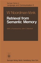 W Noordman-Vonk, W. Noordman-Vonk - Retrieval from Semantic Memory