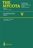 Georg C Carroll, George C Carroll, George Carroll, George C. Carroll, Karl Esser, Paul A. Lemke... - The Mycota - 5B: Plant Relationships Part B