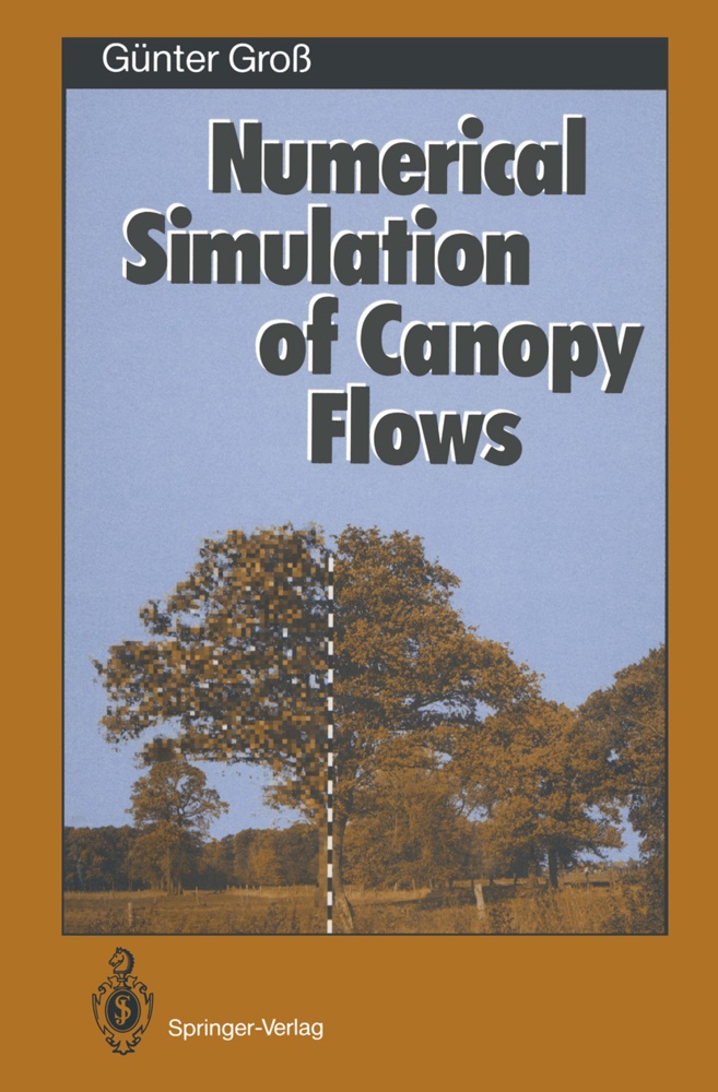 Günter Groß - Numerical Simulation of Canopy Flows