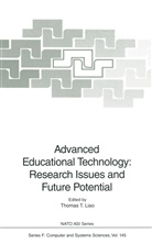 Thomas T. Liao, Thoma T Liao, Thomas T Liao - Advanced Educational Technology: Research Issues and Future Potential
