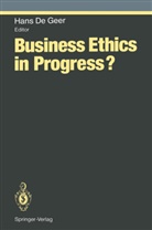 Han De Geer, Hans De Geer - Business Ethics in Progress?