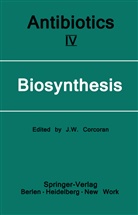 John W. Corcoran, Joh W Corcoran, John W Corcoran - Antibiotics - 4: Biosynthesis
