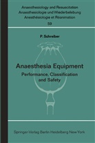 P Schreiber, P. Schreiber - Anaesthesia Equipment