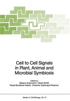 Paola Bonfante-Fasolo, Paola Bonfante-Fasolo et al, Vivienne Gianinazzi-Pearson, Silvano Scannerini, Davi Smith, David Smith - Cell to Cell Signals in Plant, Animal and Microbial Symbiosis