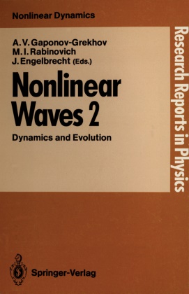 Jüri Engelbrecht, Andrei V. Gaponov-Grekhov, Mikhai I Rabinovich, Mikhail I Rabinovich, Mikhail I. Rabinovich - Nonlinear Waves - Dynamics and Evolution