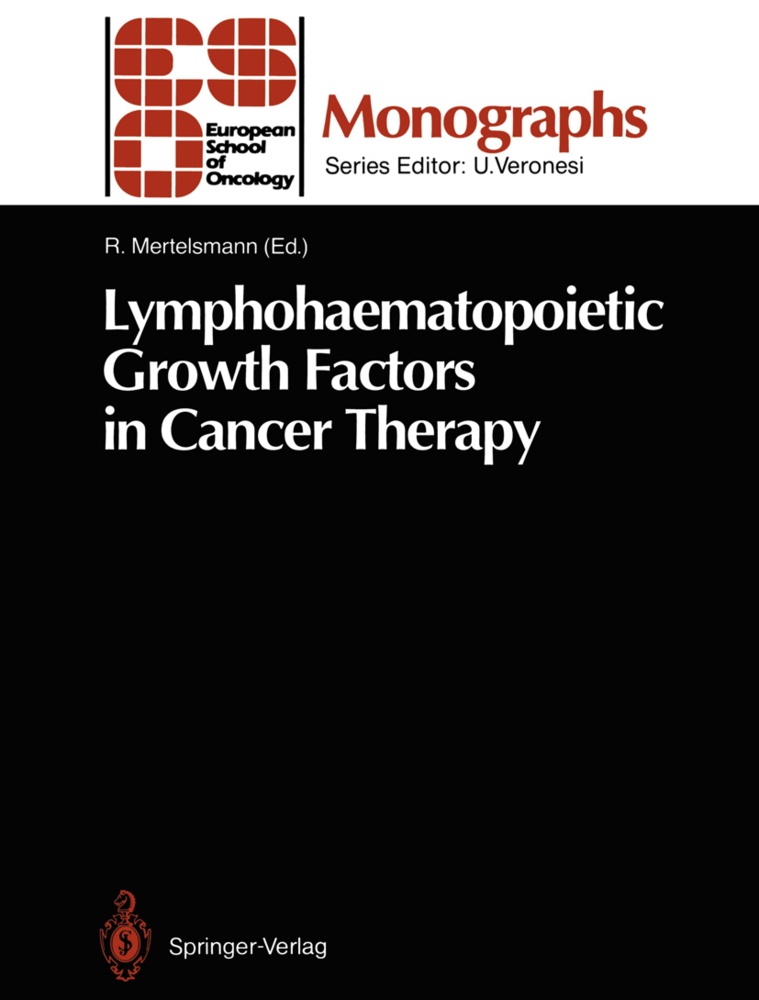 Rolan Mertelsmann, Roland Mertelsmann - Lymphohaematopoietic Growth Factors in Cancer Therapy