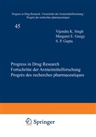 Elaine J. Benaksas, Nissim Claude Cohen, Indra Dwivedy, Ray W. Fuller, Margaret Gnegy, Margaret E Gnegy... - Progress in Drug Research - 45: Progress in Drug Research / Fortschritte der Arzneimittelforschung / Progrès des Recherches Pharmaceutiques