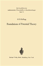 Oliver Dimon Kellogg - Foundations of Potential Theory