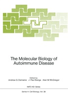 J. -Paul Banga, J.-Paul Banga, Andrew G. Demaine, Alan M McGregor, Alan M. McGregor, -Paul Banga... - The Molecular Biology of Autoimmune Disease