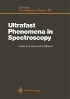Edga Klose, Edgar Klose, Wilhelmi, Wilhelmi, Bernd Wilhelmi - Ultrafast Phenomena in Spectroscopy