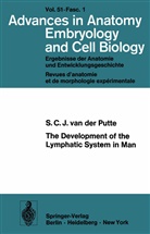 S C J van der Putte, S. C. J. van der Putte, S.C.J. van der Putte - The Development of the Lymphatic System in Man