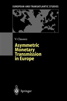 Volker Clausen - Asymmetric Monetary Transmission in Europe