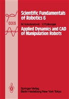 V Potkonjak, V. Potkonjak, Vukobratovic, M Vukobratovic, M. Vukobratovic - Applied Dynamics and CAD of Manipulation Robots