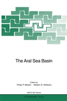D Williams, D Williams, Phili Micklin, Philip Micklin, Philip P. Micklin, William D. Williams - The Aral Sea Basin