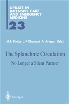 Antonio Artigas, Jean-Francoi Dhainaut, Jean-Francois Dhainaut, Michael R. Pinsky - The Splanchnic Circulation