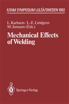 Mikael Jonsson, Lennart Karlsson, Lars-Eri Lindgren, Lars-Erik Lindgren - Mechanical Effects of Welding