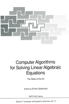 Emili Spedicato, Emilio Spedicato - Computer Algorithms for Solving Linear Algebraic Equations