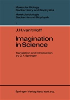J H van't Hoff, J. H. Van't Hoff, J.H. van't Hoff, G. F. Springer - Imagination in Science