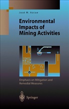 Jose M. Azcue, José M. Azcue, Jos M Azcue, Jose M Azcue - Environmental Impacts of Mining Activities