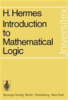 Hans Hermes - Introduction to Mathematical Logic