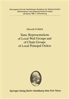 Albrecht Fröhlich - Tame Representations of Local Weil Groups and of Chain Groups of Local Principal Orders
