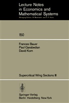 Bauer, F Bauer, F. Bauer, Felix Bauer, Garabedian, P Garabedian... - Supercritical Wing Sections III