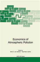 C van Ierland, E C van Ierland, Gorka, Gorka, Kazimierz Gorka, E. C. van Ierland... - Economics of Atmospheric Pollution