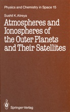 Sushil K Atreya, Sushil K. Atreya - Atmospheres and Ionospheres of the Outer Planets and Their Satellites