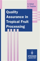 Ahme Askar, Ahmed Askar, Hans Treptow - Quality Assurance in Tropical Fruit Processing