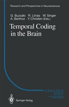 A. Berthoz, G. Buzsaki, Y. Christen, Llinas, R Llinas, R. Llinas... - Temporal Coding in the Brain