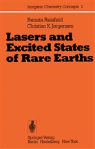 Christian K Jorgensen, Christian K. Jorgensen, Renat Reisfeld, Renata Reisfeld - Lasers and Excited States of Rare Earths