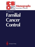 Walte Weber, Walter Weber - Familial Cancer Control